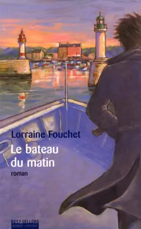 Couverture du produit · Le Bateau du matin