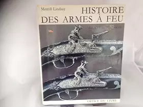 Couverture du produit · HISTOIRE DES ARMES A' FEU