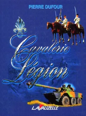 Couverture du produit · Cavalerie Légion