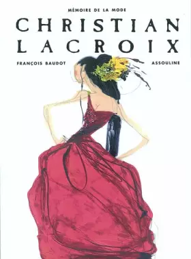 Couverture du produit · Mémoire de la mode : Christian Lacroix