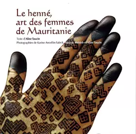 Couverture du produit · Le henné, art des femmes de Mauritanie