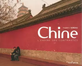 Couverture du produit · Chine : L'empire des contrastes