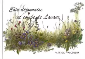 Couverture du produit · Côte dijonnaise et combe de Lavaux