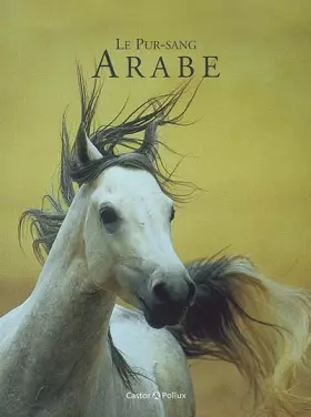Couverture du produit · Le pur-sang arabe