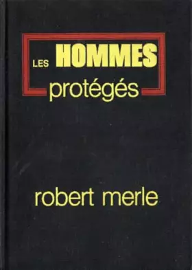 Couverture du produit · Les Hommes protégés