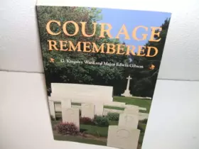 Couverture du produit · Courage Remembered: The Story Behind the Construction and Maintenance of the Commonwealth's Military Cemeteries and Memorials o