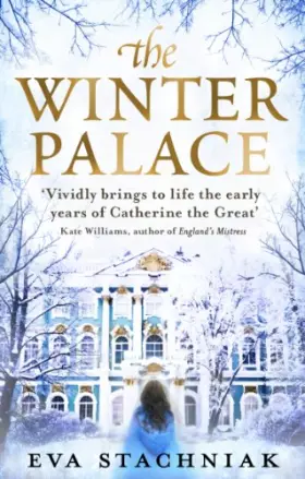 Couverture du produit · The Winter Palace (A novel of the young Catherine the Great)