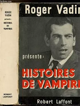Couverture du produit · Roger Vadim présente : Histoires de vampires