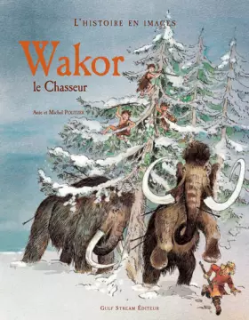 Couverture du produit · Wakor le Chasseur