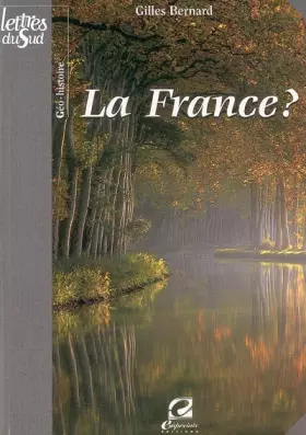 Couverture du produit · La France ? : Essai de géo-histoire