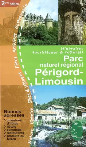Couverture du produit · Itinéraires touristiques et culturels dans le Parc naturel régional Périgord-Limousin (Itinéraires touristiques et culturels)