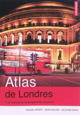 Couverture du produit · Atlas de Londres: Une métropole en perpétuelle mutation