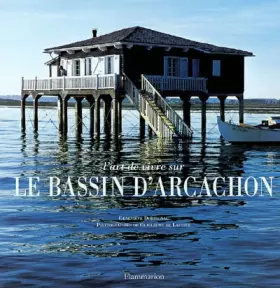 Couverture du produit · L'Art de vivre sur le bassin d'Arcachon