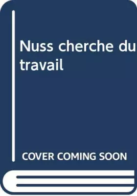 Couverture du produit · Nuss Cherche du Travail