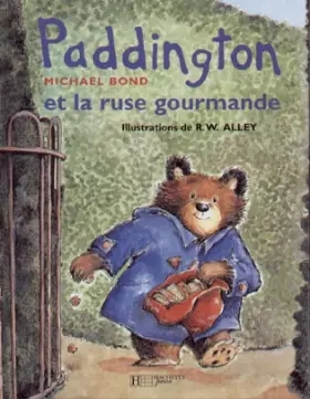 Couverture du produit · Paddington et la ruse gourmande