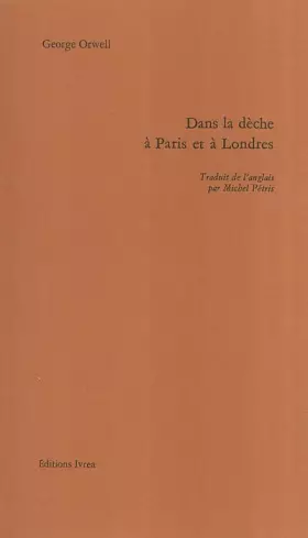 Couverture du produit · Dans la dèche à Paris et à Londres