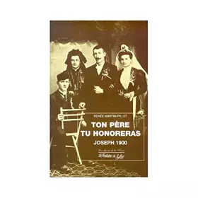 Couverture du produit · Ton père tu honoreras. Joseph 1900