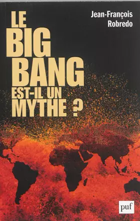 Couverture du produit · Le big bang est-il un mythe ?