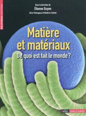 Couverture du produit · Matière et matériaux : De quoi est fait le monde ?
