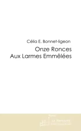 Couverture du produit · Onze Ronces Aux Larmes Emmêlées