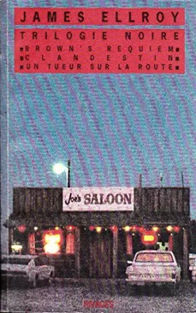 Couverture du produit · Trilogie noire : Brown's requiem - Clandestin - Un tueur sur la route