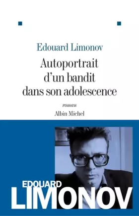 Couverture du produit · Autoportrait d'un bandit dans son adolescence