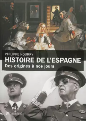Couverture du produit · Histoire de l'Espagne : Des origines à nos jours
