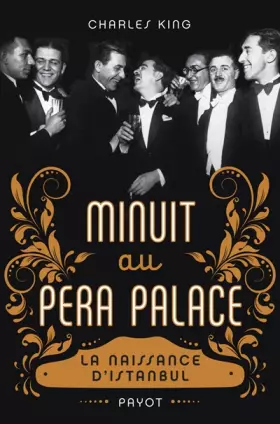 Couverture du produit · Minuit au Pera Palace : La naissance d'Istanbul