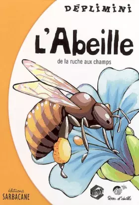 Couverture du produit · L'abeille : De la ruche aux champs