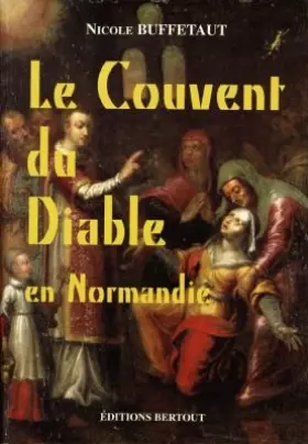 Couverture du produit · Le Couvent du Diable en Normandie
