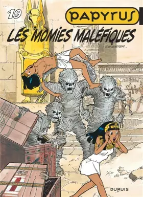 Couverture du produit · Papyrus, tome 19 : les momies maléfiques