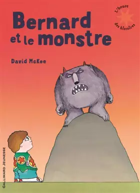Couverture du produit · Bernard et le monstre - L'heure des histoires - De 3 à 5 ans