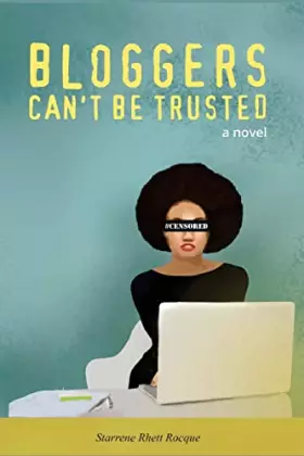 Couverture du produit · Bloggers Can't Be Trusted
