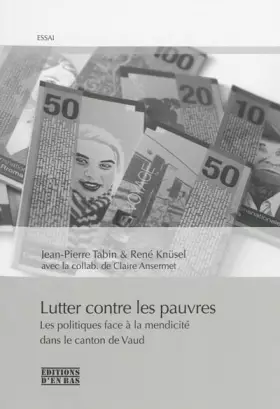 Couverture du produit · Lutter Contre les Pauvres. les Politiques Face a la Mendicite Dans le Canton de Vaud