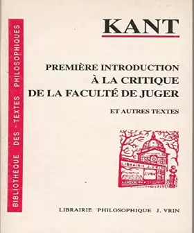 Couverture du produit · Première introduction à la Critique de la Faculté de juger et autres textes
