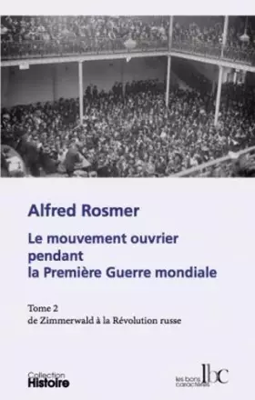 Couverture du produit · Le mouvement ouvrier pendant la première guerre mondiale T02