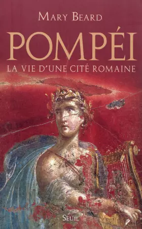 Couverture du produit · Pompéi. La vie d'une cité romaine