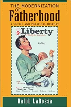 Couverture du produit · The Modernization of Fatherhood: A Social and Political History