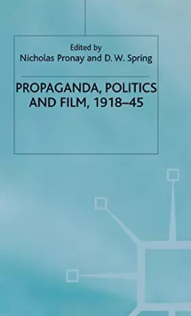 Couverture du produit · Propaganda, Politics and Film, 1918-45
