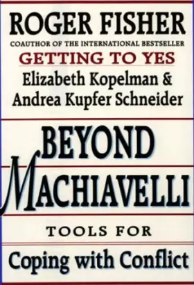 Couverture du produit · Beyond Machiavelli : Tools for Coping with Conflict