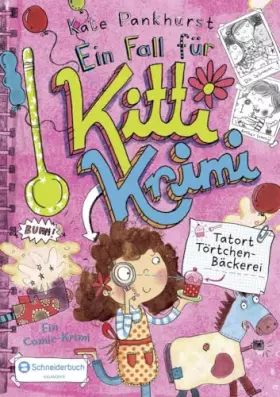 Couverture du produit · Ein Fall für Kitti Krimi, Band 02: Tatort Törtchen-Bäckerei