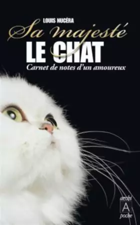 Couverture du produit · Sa majesté le chat : Carnet de notes d'un amoureux