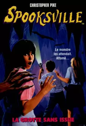 Couverture du produit · Spooksville n° 3 La grotte sans issue