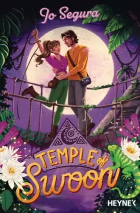 Couverture du produit · Temple of Swoon: Roman – »Ich liebe dieses Buch von der Queen der Abenteuer-RomComs so sehr.« Ali Hazelwood