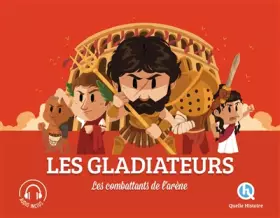 Couverture du produit · Les gladiateurs: Les combattants de l'arène