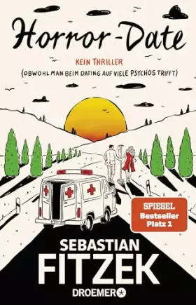Couverture du produit · Horror-Date: Kein Thriller (Obwohl man beim Dating auf viele Psychos trifft)