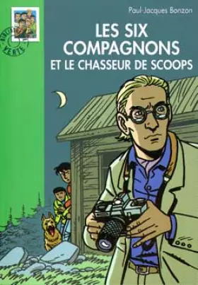 Couverture du produit · Les Six Compagnons et le chasseur de scoops
