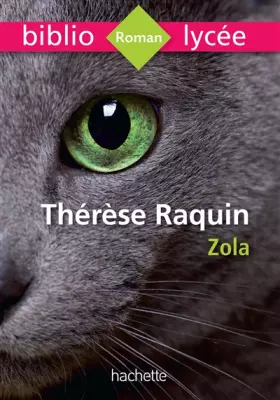 Couverture du produit · Bibliolycée - Thérèse Raquin - Émile Zola