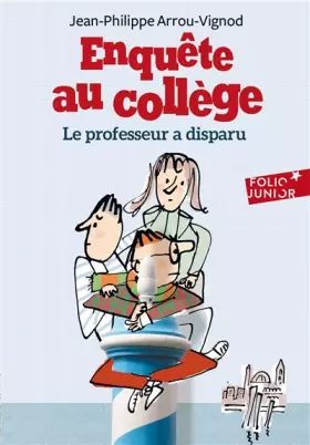 Couverture du produit · Enquête au collège, 1 : Le professeur a disparu