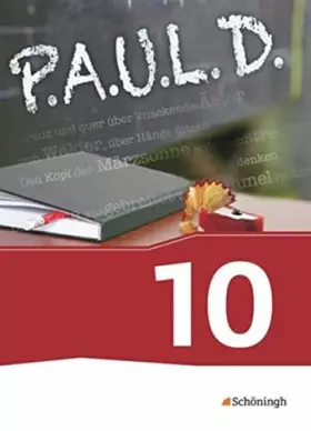 Couverture du produit · P.A.U.L. D. - Persönliches Arbeits- und Lesebuch Deutsch - Für Gymnasien und Gesamtschulen - Neubearbeitung: Schülerbuch 10: Sc